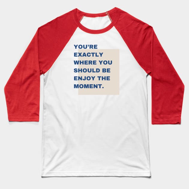 Embrace the Present Baseball T-Shirt by Orphic